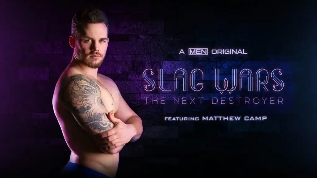 Matthew Camp standing topless with arms folded. Text reads: A Men.com original, Slag Wars: The Next Destroyer.