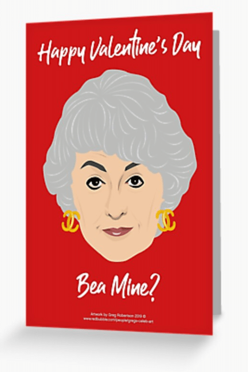 This Valentine's Day card features Bea Arthur from The Golden Girls