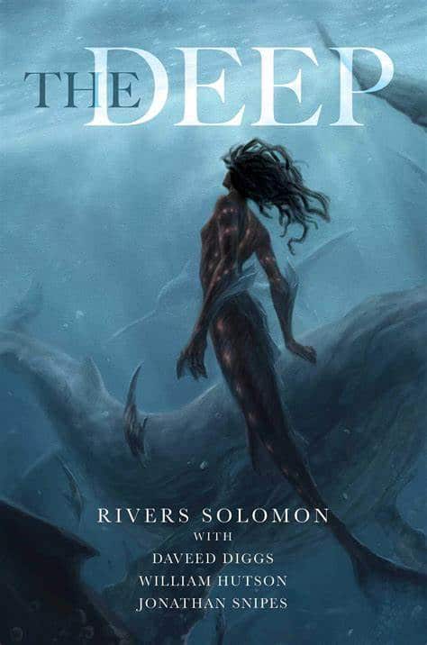 The Deep by Rivers Solomon.