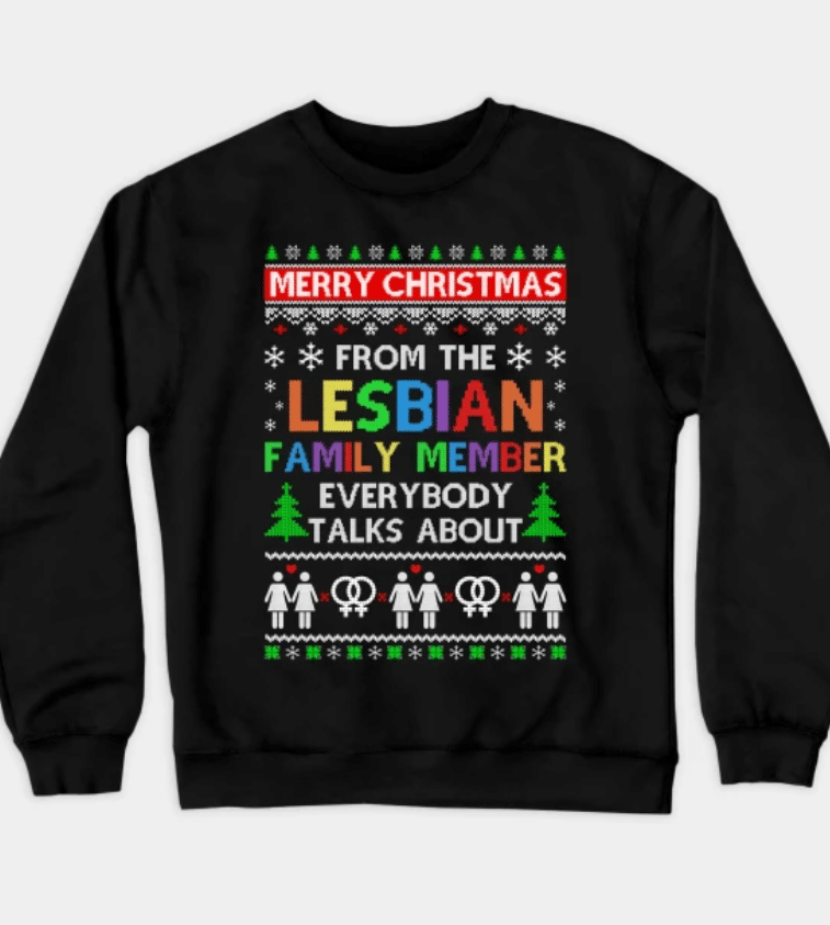This queer Christmas sweatshirt will make a statement. (TeePublic)
