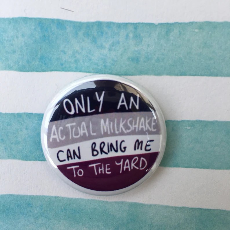 An asexual pin.