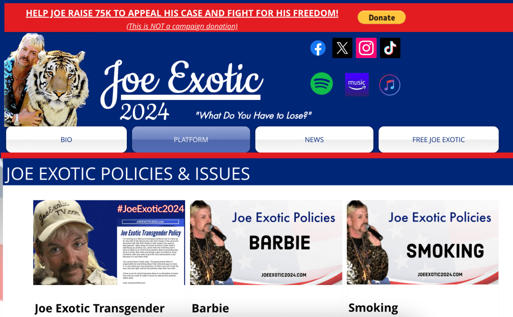 Joe Exotic's campaign website showing policies on Transgender rights, Barbie, and smoking