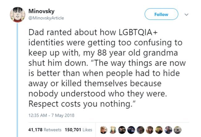A grandma telling her son: "The way things are now is better than when people had to hide away or killed themselves because nobody understood who they were. Respect costs you nothing" in a wonderful gay viral moment